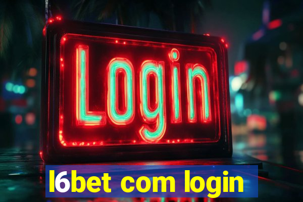 l6bet com login